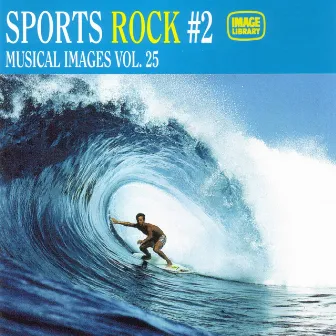 Sports Rock #2: Musical Images, Vol. 25 by Russell McKenna