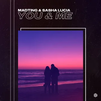 You & Me by Sasha Lucia