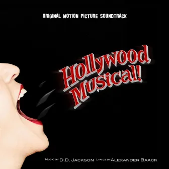 Hollywood Musical! (Original Motion Picture Soundtrack) by D.D. Jackson