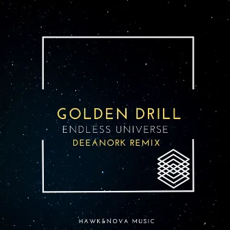 Endless Universe (DeeAnork Remix) by Golden Drill