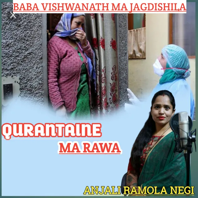 Qurantaine Ma Rawa - Gadwali song