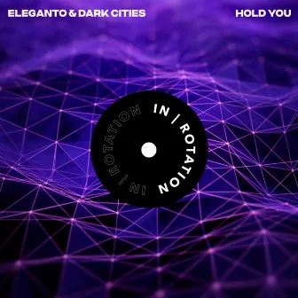 Hold You by Dark Cities