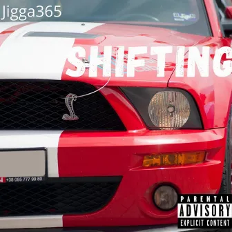 Shifting by Jigga365