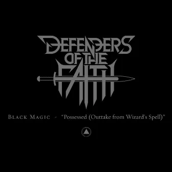 Possessed (Outtake From Wizard's Spell) by Black Magic