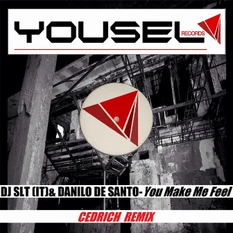 Make Me Feel It (Cedrich Remix) by Danilo De Santo