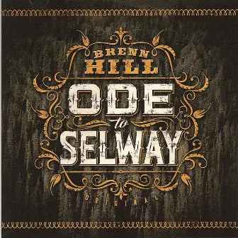 Ode to Selway by Brenn Hill