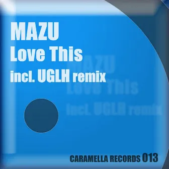 Love This EP by Mazu