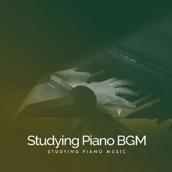 Studying Piano BGM by Studying Piano Music