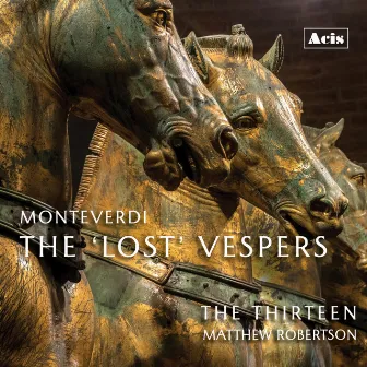 Monteverdi: The 'Lost' Vespers by Sheila Dietrich