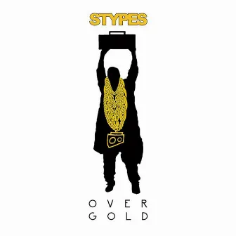 Over Gold by Stypes