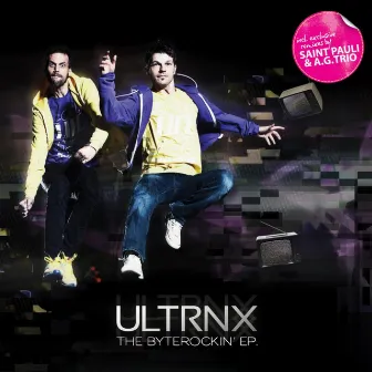 The Byterockin' EP by ULTRNX