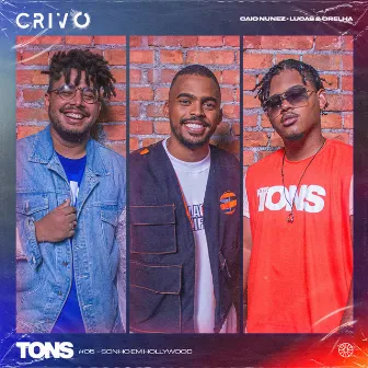 Tons #5 - Sonho em Hollywood (feat. Lucas & Orelha) by CRIVO