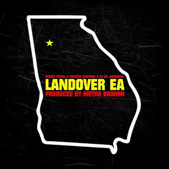 Landover Ea by Money Pistol