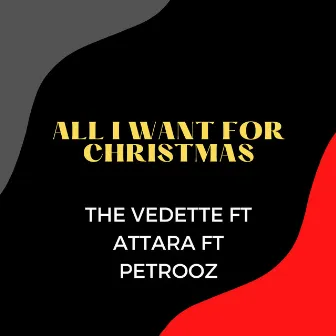 All I Want for Christmas by The Vedette