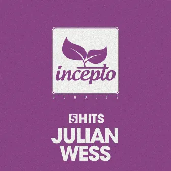 5 Hits: Julian Wess by Julian Wess