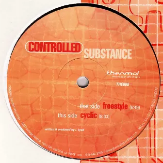 Freestyle / Cyclic by Controlled Substance