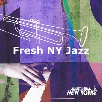 Fresh NY Jazz by Smooth Jazz New York