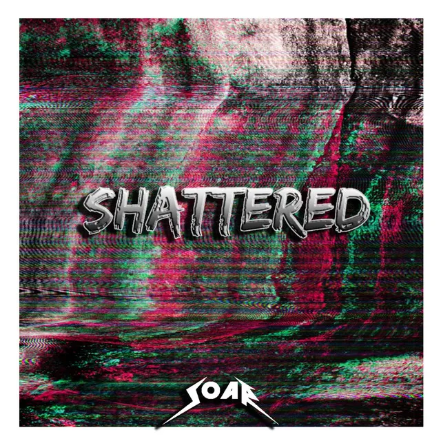 Shattered