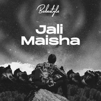 Jali Maisha by Babastylz