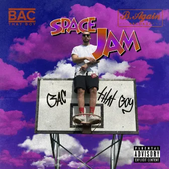 Space Jam by Bac That Boy