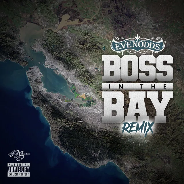 Boss In The Bay - Remix