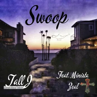 Swoop by Tall J