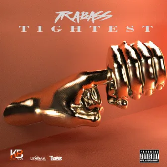 Tightest - Single by Trabass