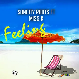 Feelings by SunCity Roots