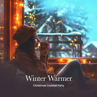 Winter Warmer by Christmas Cocktail Party