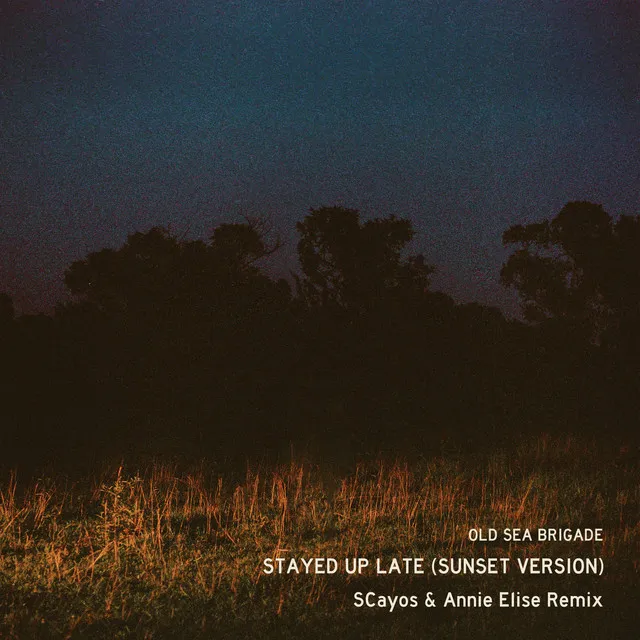 Stayed Up Late (SCayos & Annie Elise Remix) - Sunset Version