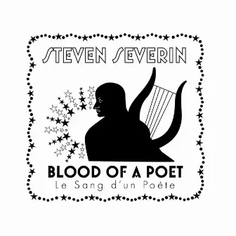 Blood Of A Poet by Steven Severin