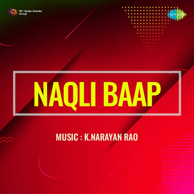 Naqli Baap (Original Motion Picture Soundtrack)