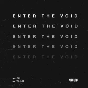 Enter the Void by YASAI