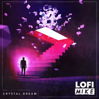 Crystal Dream by Lofi Mike