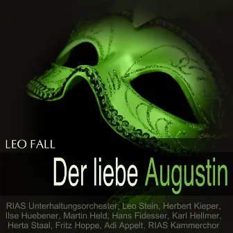 Fall: Der liebe Augustin (Querschnitt) by Herta Staal