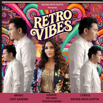 Retro Vibes by Aruna Arya Gupta