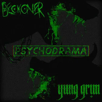 Psychodrama by YUNG GR!M