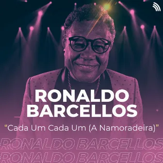 Cada um Cada um (A Namoradeira) by Ronaldo Barcellos