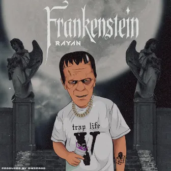 frankenstein by rayan