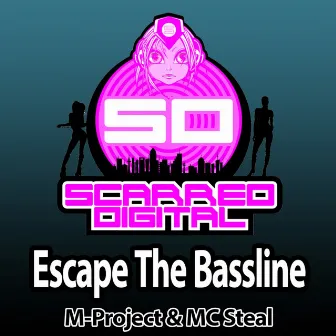 Escape The Bassline by MC Steal