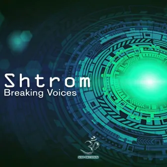 Breaking Voices by Shtrom