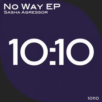 No Way EP by Sasha Agressor