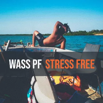 Stress Free by Wass PF