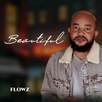 Beautiful by Flowz