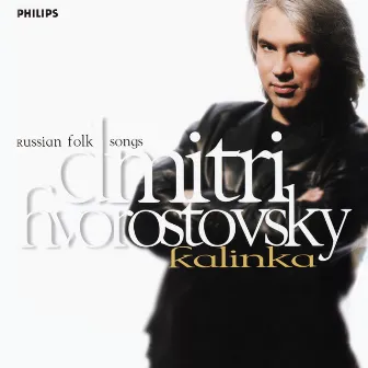 Kalinka – Russian Folk Songs (Dmitri Hvorostovsky – The Philips Recitals, Vol. 9) by St.Petersburg Chamber Choir