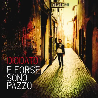 E forse sono pazzo by Diodato