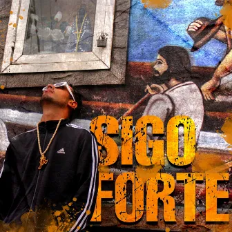 Sigo Forte by MC Jhony R6