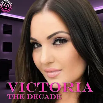 The Decade by Victoria