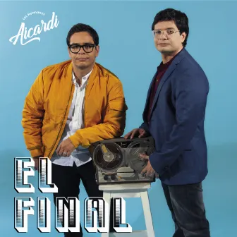 El Final by Los Hermanos Aicardi