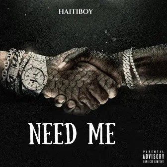 need me by Haitiboy